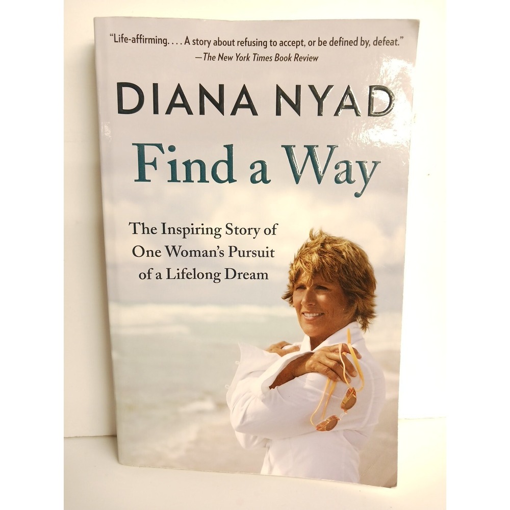 Find a Way: The Inspiring Story of One ..., Nyad, Diana